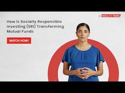 Wealth Times | Understand how socially Responsible Investing (SRI) transforming Mutual Funds