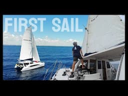 Our First Sail! (Back on the water!)