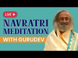 Noon Meditation with Gurudev Sri Sri Ravi Shankar