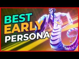 Persona 3 Reload Best EARLY game Persona