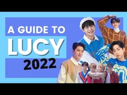 A GUIDE TO LUCY: 2022 EDITION