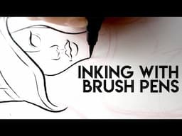 Draw With Me | Inking With Brush Pens