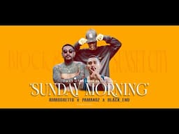 SunDay Morning_Pamanoz x Romoghetto x Black_Eno-(Owak Official Video)