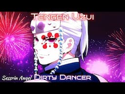 Tengen Uzui  ( Dirty Dancer )