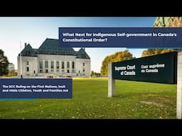 What Next for Indigenous Self-government in Canada's Constitutional Order?