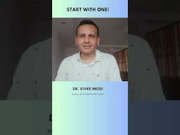 Start With One! | Unlocking your skills | Dr. Vivek Modi