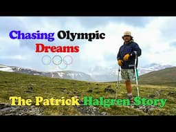 One Legged Skier Chasing Olympic Dreams: The Patrick Halgren Story