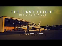 My First Short Film Trailer: The Last Flight