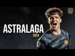 Ander Astralaga The Future Of Fc Barcelona | Goals & Skills 2024