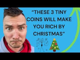 BUY THESE 3 COINS = RICH BY XMAS (FOR REAL)