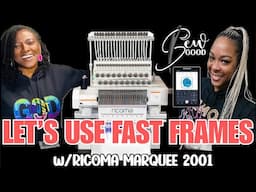 LIVE: Let's Use Fast Frames with our Ricoma Marquee 2001 Embroidery Machine