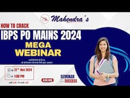 IBPS PO MAINS 2024 | MEGA WEBINAR | Mahendras