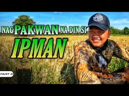 P2 - Pakwanan Naman ni Dalaman at IpMan - EP1586