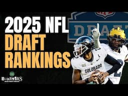 TOP 2025 DRAFT RANKINGS (ALL POSITIONS) | NFL DRAFT 2025