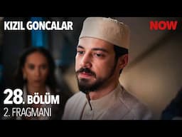 Kızıl Goncalar 28. Bölüm 2. Fragmanı @KizilGoncalarDizisi