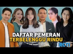 BIODATA LENGKAP DAN NAMA ASLI PEMAIN TERBELENGGU RINDU RCTI