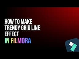 How To Make Trendy Grid Line On Filmora 14