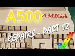 Commodore Amiga A500 & A500+ Repairs Part 12 (Danish Delight)