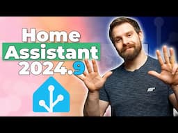 Everything New In Home Assistant 2024.9!