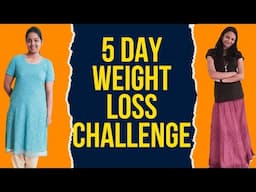 5 day easy weight loss challenge | Start weight loss in 5 days