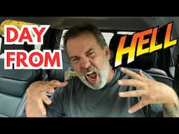 Day From H$LL!!! | It Got Bad | Didn't Think I Was Gonna Make It Through The Day! | Rambling