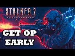 STALKER 2: Get Overpowered EARLY (Insane Weapons, Gear, Artifacts, Tricks | Strongest Start Guide)