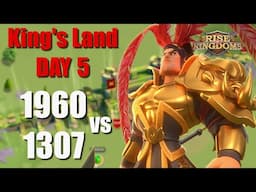 King's Land day 5 [1960 vs 1307] - Kill event day and FIGHT GOES ON - Rise of Kingdoms