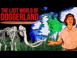 Doggerland: Europe’s Atlantis