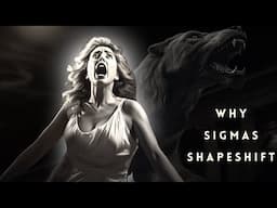 12 Reasons Behind Sigma Female Shapeshifting.