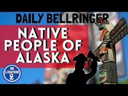 Native People of Alaska | DAILY BELLRINGER