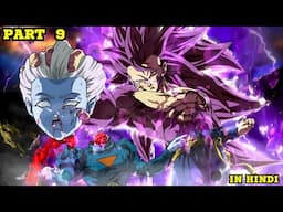 What if Goku Vegeta Broly Reborn With Their Ancient Gods Powers Part 9  (Hindi)