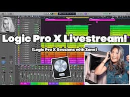 Making Songs on Logic Pro X for Fun! (Livestream #1)