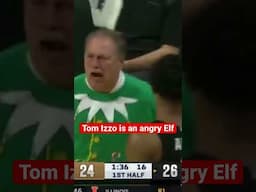 Tom Izzo is an angry Elf