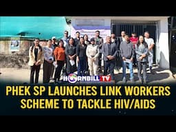 PHEK SP LAUNCHES LINK WORKERS SCHEME TO TACKLE HIV/AIDS