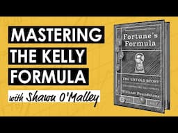 Fortune’s Formula: Make Favorable Bets on the Stock Market w/ Shawn O’Malley (MI374)