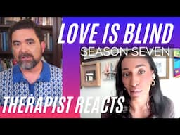 Love Is Blind S7 #79 - (More Stephen Flags) - Therapist Reacts (Intro)