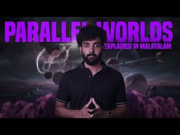 Parallel Worlds and Multiverse | Explained in Malayalam