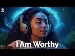 I AM Affirmations: I Am Worthy! Black Screen While You Sleep. Affirmations to Reprogram + Rewire