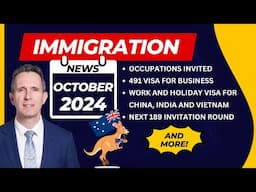 Latest News on Australian Immigration - October 2024