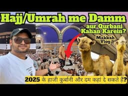 Makkah Hajj/Umrah ka Damm kaise dein| What is Makkah Hudood? | Makkah Daily Vlog ​⁠@AftabFootnotes