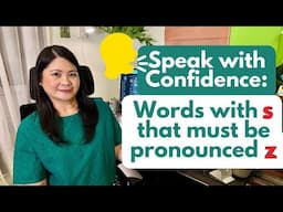 Speak with Confidence:  Words with s that must be pronounced z