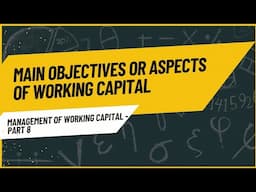 Features Or Objectives Of Working Capital Management