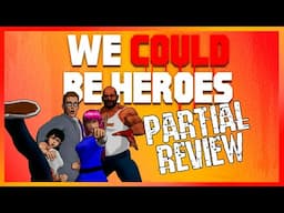 We Could Be Heroes - Partial Review