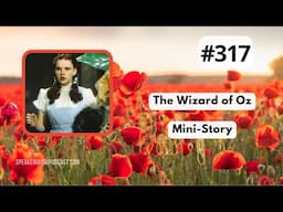 317 The Wizard of Oz Mini-Story