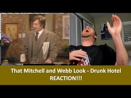 American Reacts THAT MITCHELL AND WEBB LOOK - Drunk Hotel Sketch REACTION