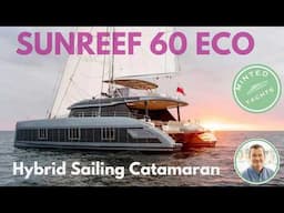 Sunreef 60 Eco Sailing Catamaran | Ultimate Sustainable Luxury & Innovation 🌿⚡  YachtSpecsDirect.com