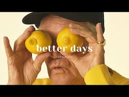 [Playlist] better days will come | fresh pop