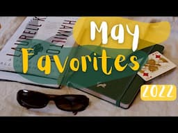 May Favorites & Reflections