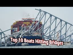 top 10 boats hitting bridges