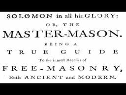 Solomon in all his Glory or The Master Mason being a True Guide